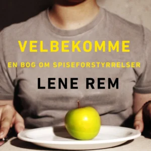 Velbekomme. En bog om spiseforstyrrelser