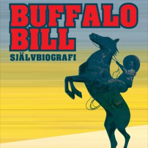 Buffalo Bill: Självbiografi