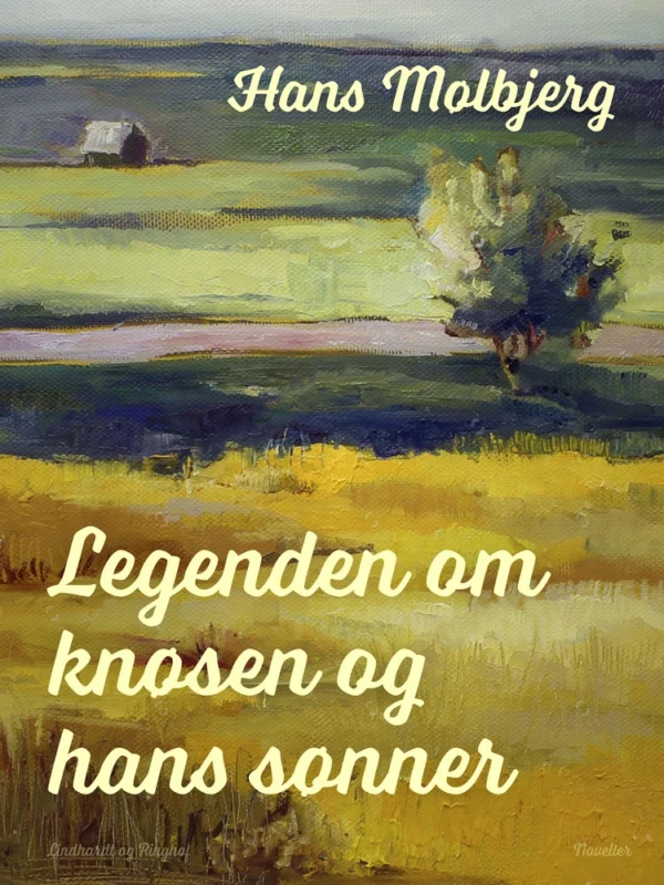 Legenden om knøsen og hans sønner