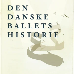 Den danske ballets historie