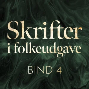 Skrifter i folkeudgave (bind 4)