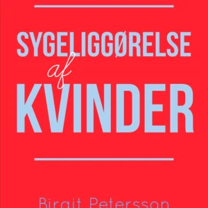Sygeliggørelse af kvinder