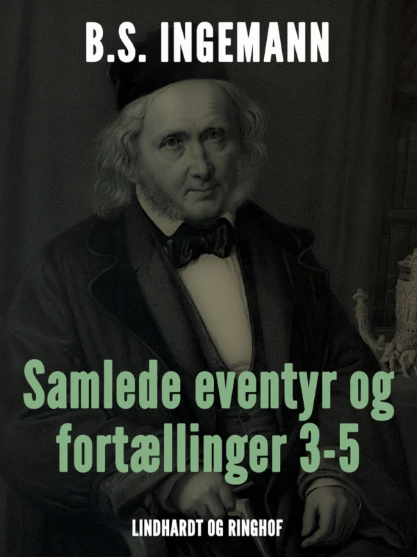 Samlede eventyr og fortællinger 3-5