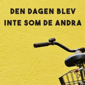 Den dagen blev inte som de andra