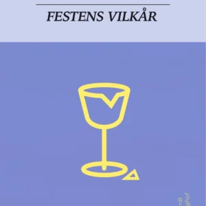 Festens vilkår