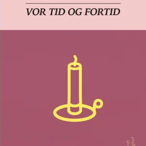 Vor tid og fortid