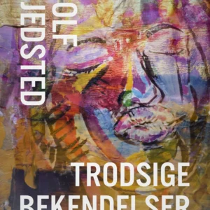 Trodsige bekendelser