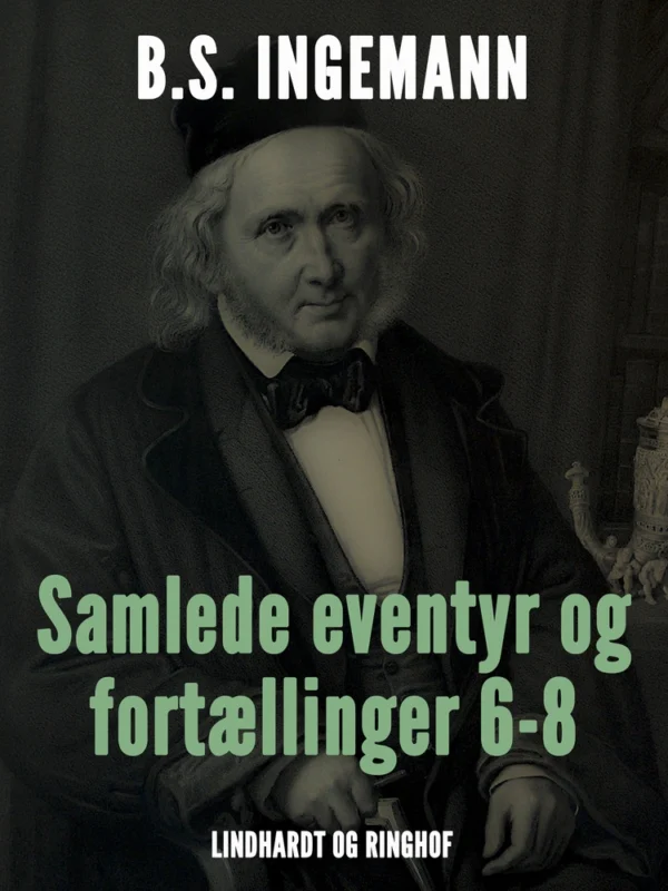 Samlede eventyr og fortællinger 6-8