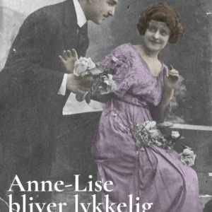 Anne-Lise bliver lykkelig