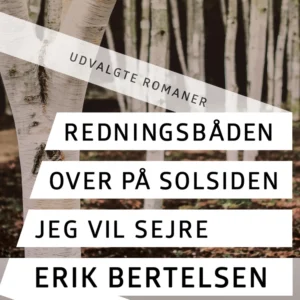 Redningsbåden. Over på solsiden. Jeg vil sejre.