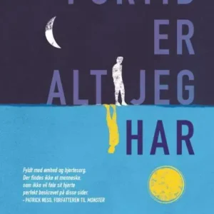 Fortid er alt jeg har