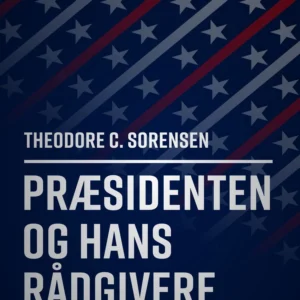 Præsidenten og hans rådgivere