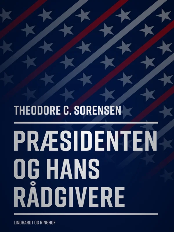 Præsidenten og hans rådgivere