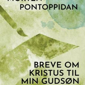 Breve om Kristus til min gudsøn