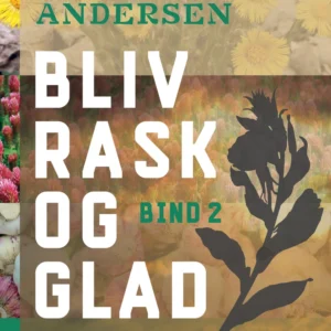 Bliv rask og glad - bind 2