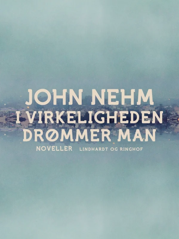 I virkeligheden drømmer man