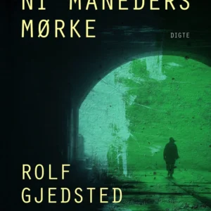 Ni måneders mørke