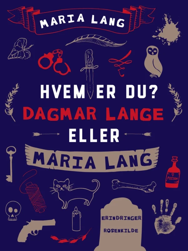Hvem er du? Dagmar Lange eller Maria Lang