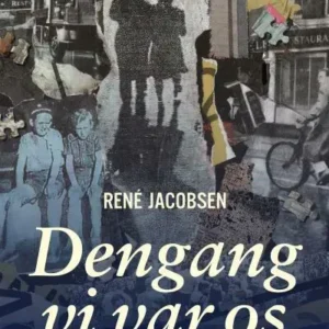 Dengang vi var os