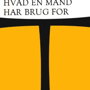 Hvad en mand har brug for