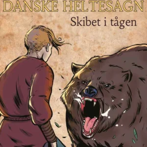 Skibet i tågen - Danske heltesagn