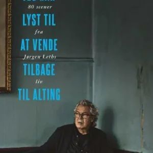 Jeg har lyst til at vende tilbage til alting