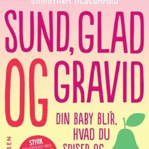 Sund, glad og gravid