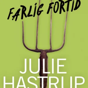 Farlig fortid (Rebekka Holm nr. 5)