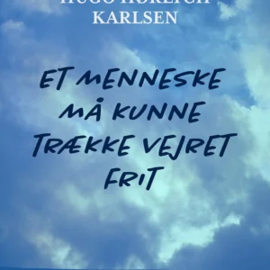 Et menneske må kunne trække vejret frit