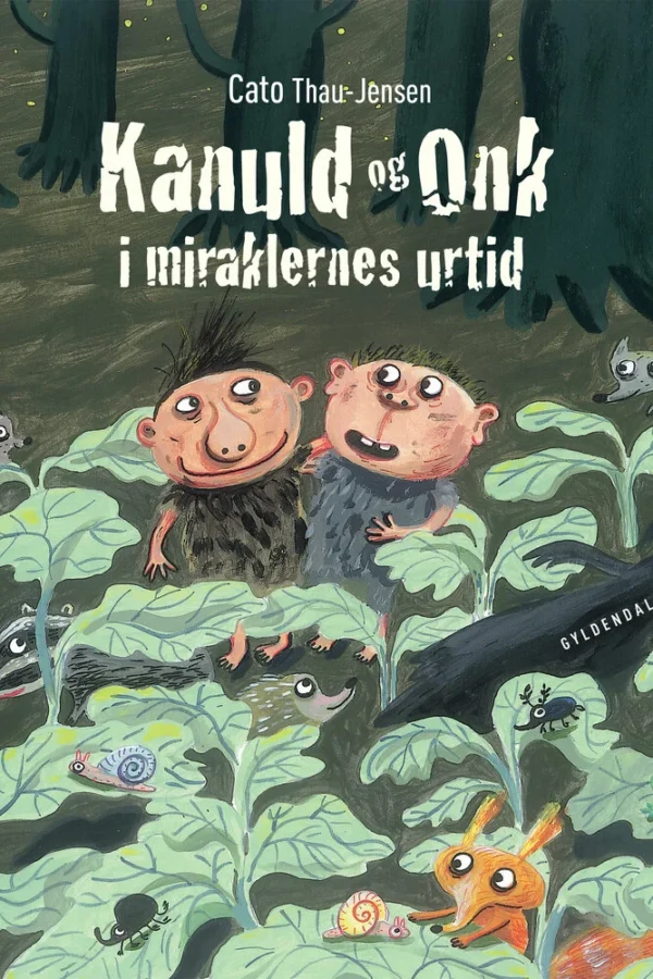 Kanuld og Onk i miraklernes urtid