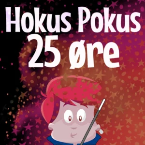 Hokus pokus 25 øre