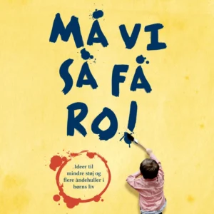 Må vi så få ro!