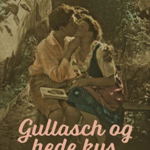 Gullasch og hede kys