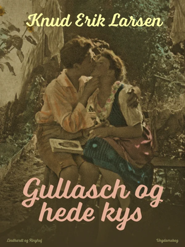 Gullasch og hede kys
