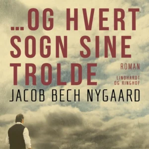 ...Og hvert sogn sine trolde