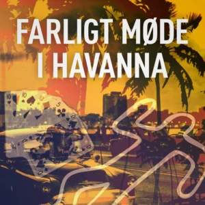 Farligt møde i Havanna