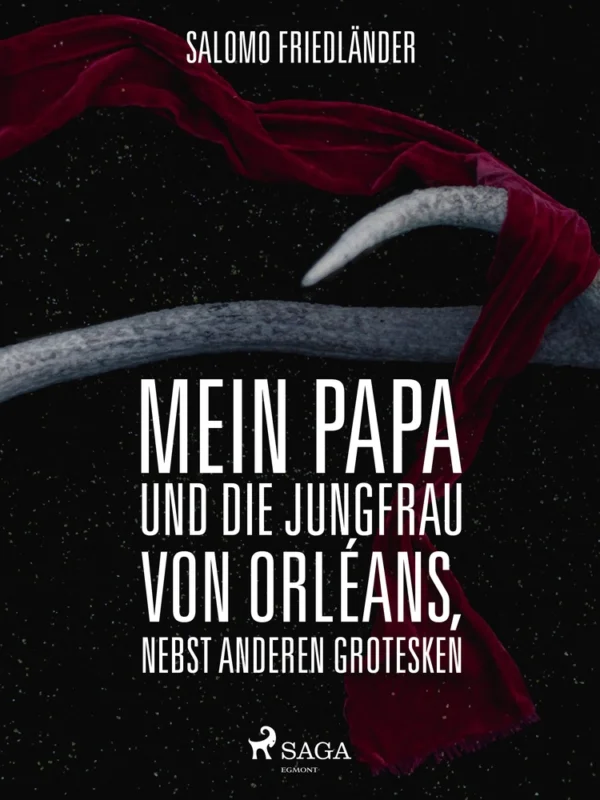 Mein Papa und die Jungfrau von Orléans