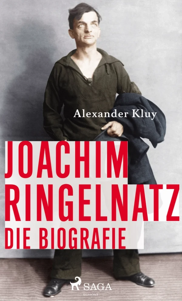 Joachim Ringelnatz - Die Biografie