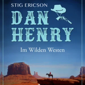 Dan Henry - Im Wilden Westen