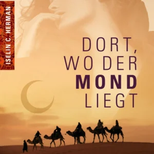 Dort, wo der Mond liegt