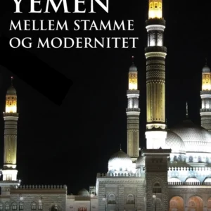 Yemen. Mellem stamme og modernitet