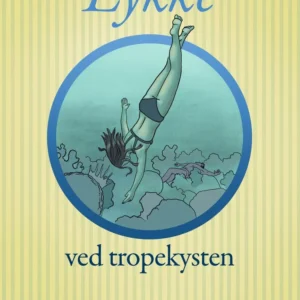 Lykke ved Tropekysten