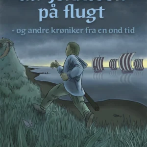 Ulf Jokkesøn på flugt - og andre krøniker fra en ond tid