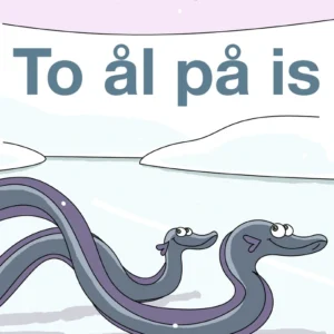 To ål på is