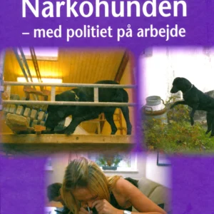 Narkohunden: med politiet på arbejde