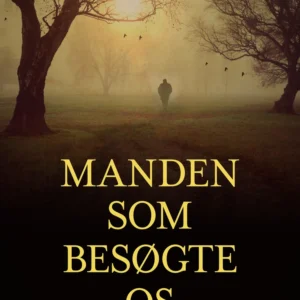 Manden som besøgte os