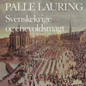 Svenskekrige og enevoldsmagt