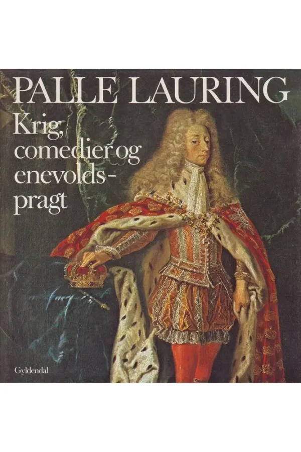 Krig, comedier og enevoldsmagt