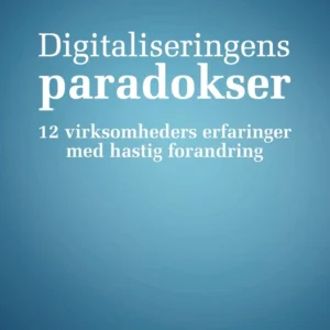 Digitaliseringens paradokser
