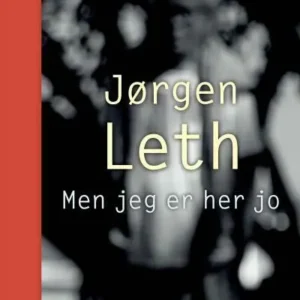 Men jeg er her jo